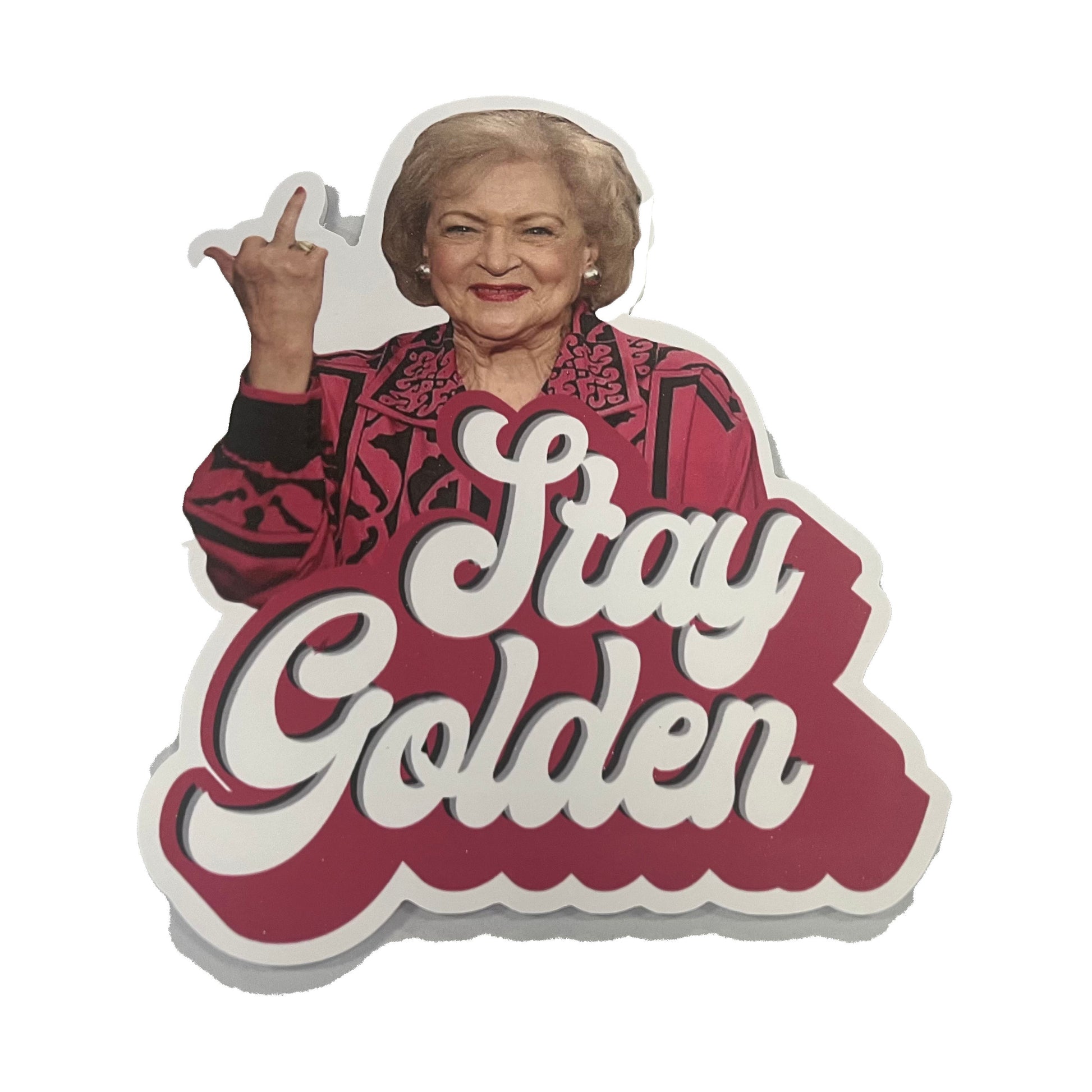 Photobooth prop wiith betty White and 'Stay Golden' text on a white background